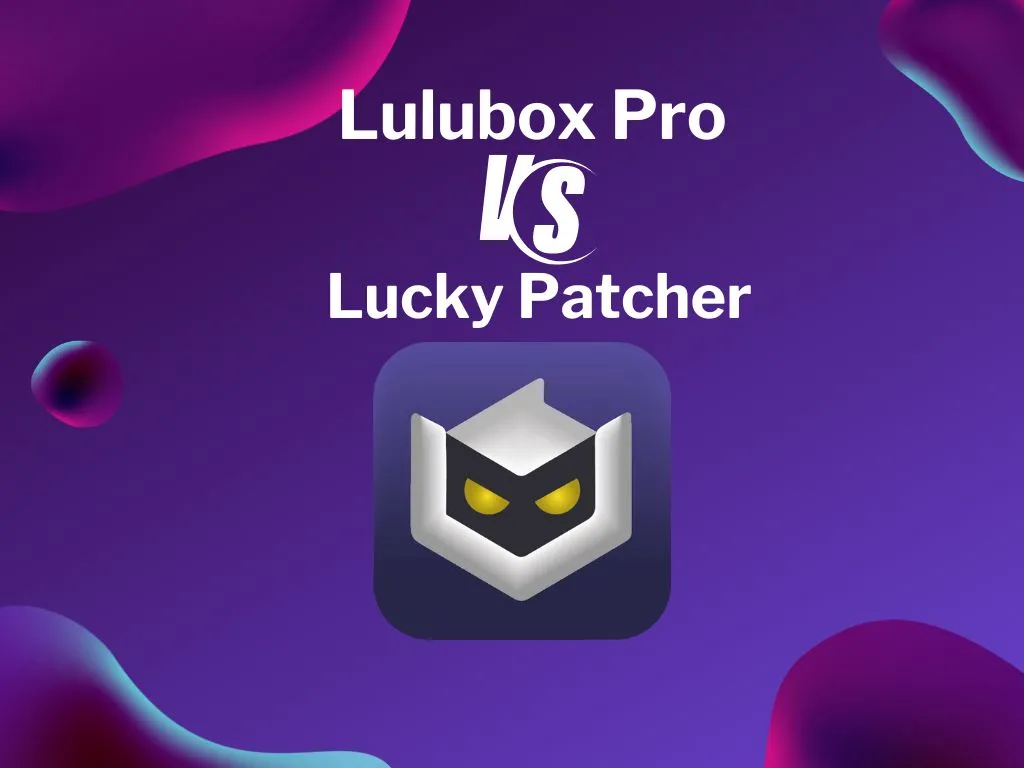 LuluBox Pro or Lucky Patcher