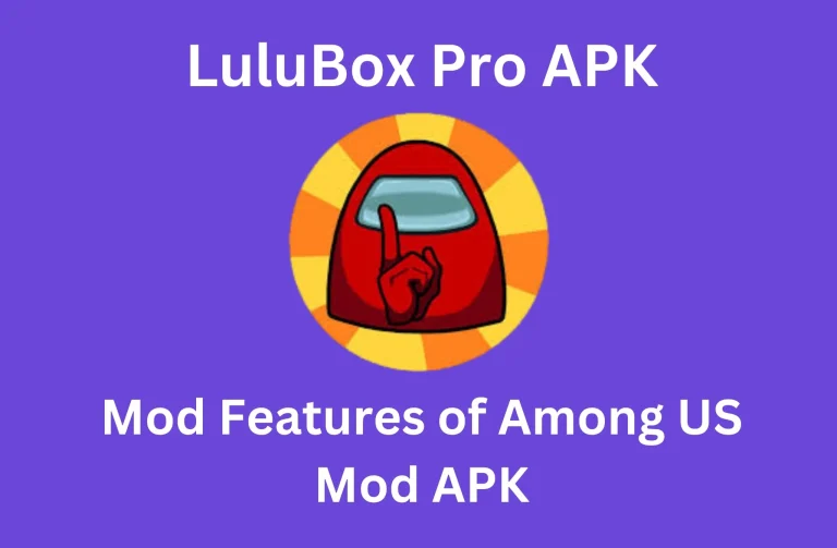 LuluBox Pro – The Game-Changing Upgrade for Among Us Fans 2 Features of Among US Mod APK